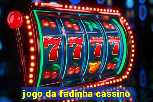 jogo da fadinha cassino